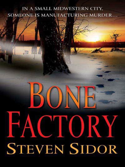 Title details for Bone Factory by Steven Sidor - Wait list